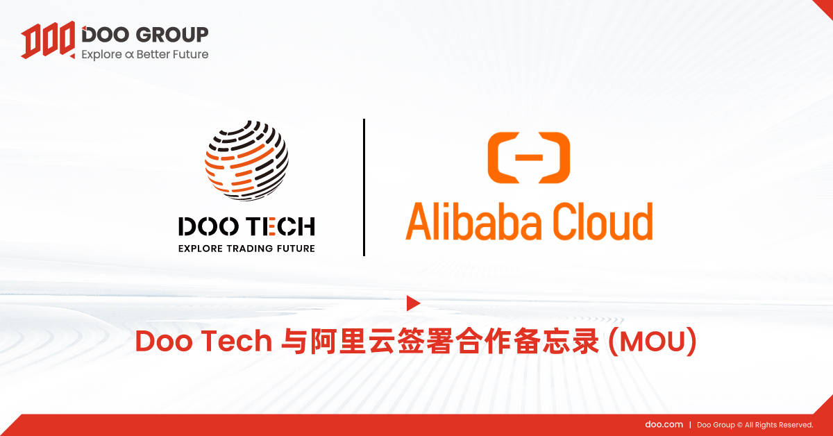 Doo Group 旗下子公司 Doo Tech 与阿里云签署合作备忘录（MOU），共筑金融科技新生态