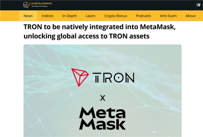 MetaMask 宣布与波场 TRON 达成战略合作，支持用户直接参与波场生态